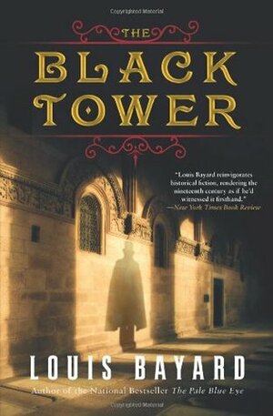 The Black Tower by Louis Bayard