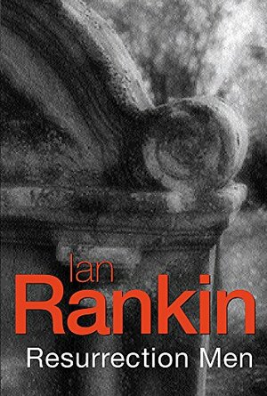 Resurrection Men by Ian Rankin