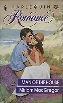 Man Of The House by Miriam Macgregor