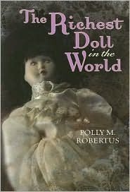 The Richest Doll in the World by Polly Robertus