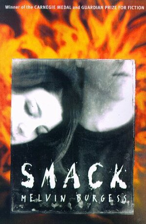 Smack by Melvin Burgess