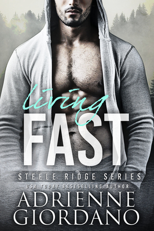 Living Fast by Adrienne Giordano