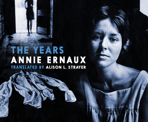 The Years by Annie Ernaux