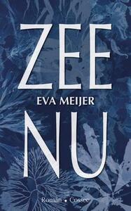 Zee, Nu by Eva Meijer