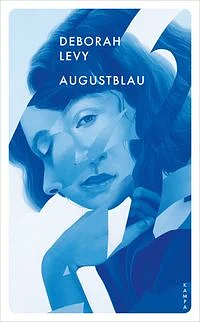 Augustblau by Deborah Levy