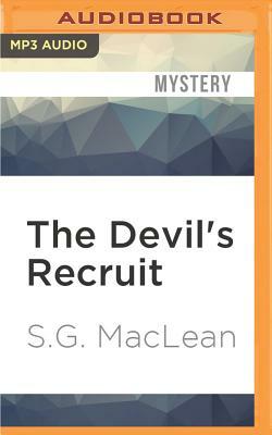 The Devil's Recruit by S. G. MacLean