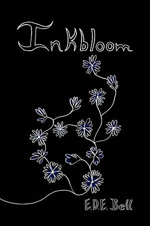 Inkbloom by E.D.E. Bell