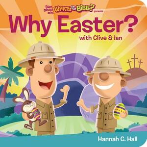 Why Easter? by Hannah C. Hall