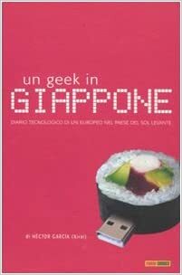 Un geek in Giappone by Héctor García