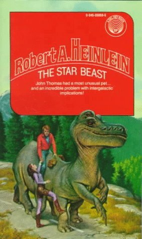 The Star Beast (Heinlein's Juveniles, #8) by Robert A. Heinlein