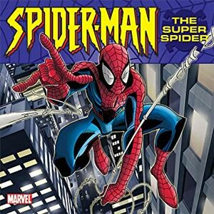 The Super Spider (Spider-Man) by Don L. Curry, David Seidman