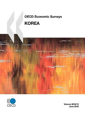 OECD Economic Surveys: Korea: 2010 by 