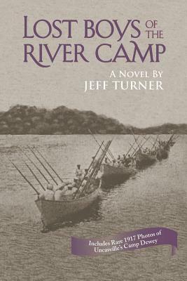 Lost Boys of the River Camp by Jeff Turner