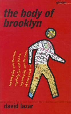 The Body of Brooklyn by David Lazar