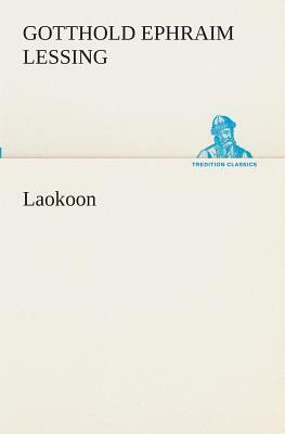 Laokoon by Gotthold Ephraim Lessing