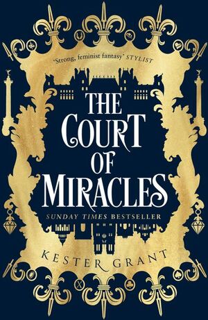 The Court of Miracles by Kester Grant