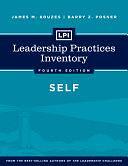 LPI: Leadership Practices Inventory Self by Barry Z. Posner, James M. Kouzes