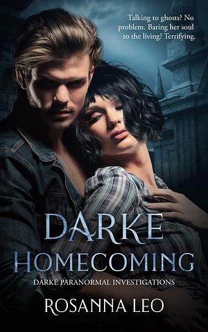 Darke Homecoming by Rosanna Leo