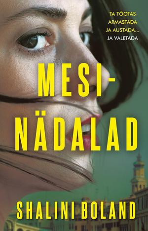 Mesinädalad by Shalini Boland