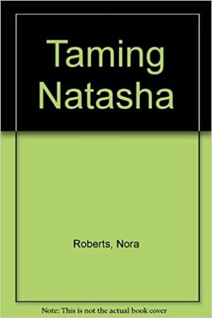 Наташа by Nora Roberts, Nora Roberts