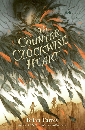 The Counter Clockwise Heart by Brian Farrey