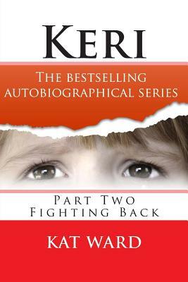 Keri: Fighting Back by Kat Ward