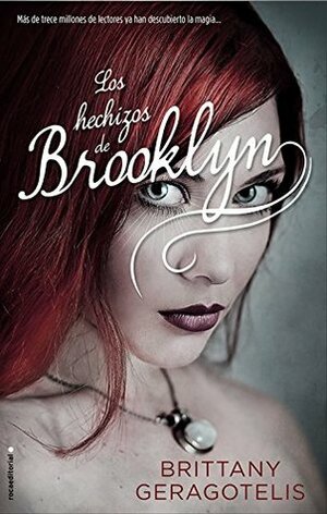 Los hechizos de Brooklyn (Juvenil) by María Angulo Fernández, Brittany Geragotelis
