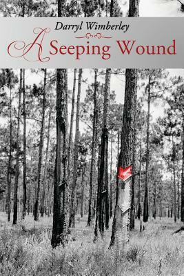 A Seeping Wound by Darryl Wimberley