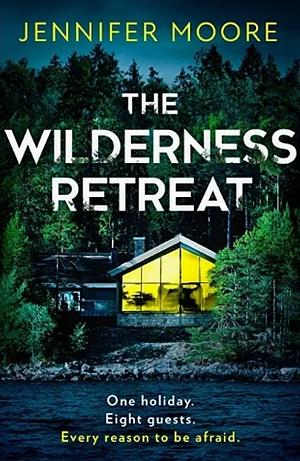 The Wilderness Retreat by Jennifer Moore