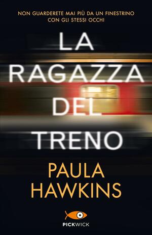La ragazza del treno by Paula Hawkins