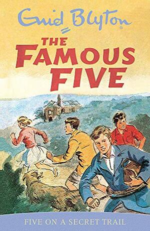 Five on a Secret Trail by Enid Blyton