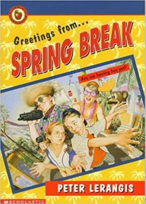 Spring Break by Peter Lerangis