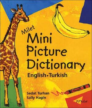 Milet Mini Picture Dictionary (English-Turkish) by Sedat Turhan, Sally Hagin