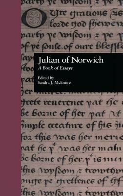 Julian of Norwich: A Book of Essays by 