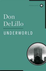 Underworld by Don DeLillo