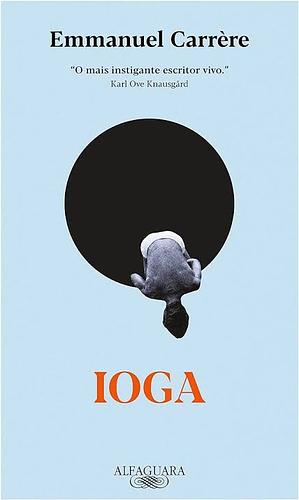 Ioga by Emmanuel Carrère