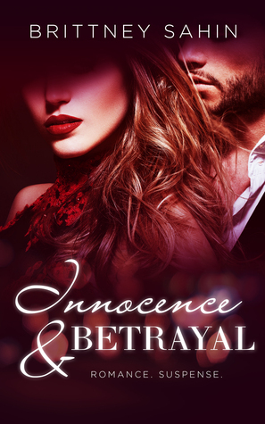 Innocence & Betrayal by Brittney Sahin