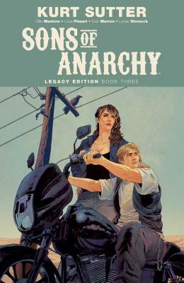 Sons of Anarchy Legacy Edition Book Three by Ollie Masters