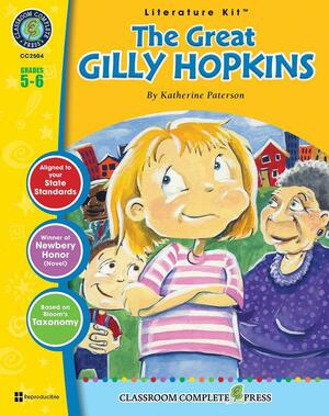 The Great Gilly Hopkins: Literature Kit for Grades 5 - 6 by Katherine Paterson, Marie-Helen Goyetche