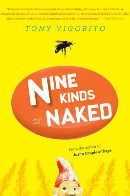 Nine Kinds of Naked by Tony Vigorito