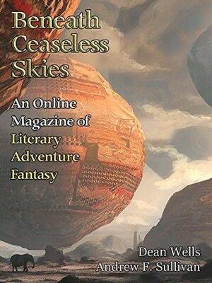 Beneath Ceaseless Skies #193 by Scott H. Andrews, Dean Wells, Andrew F. Sullivan