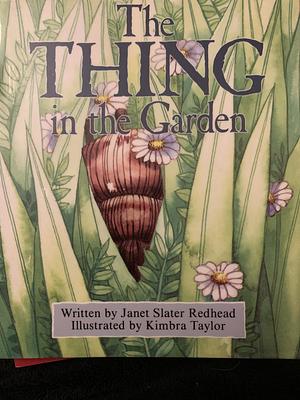 The Thing in the Garden by Janet Slater Redhead