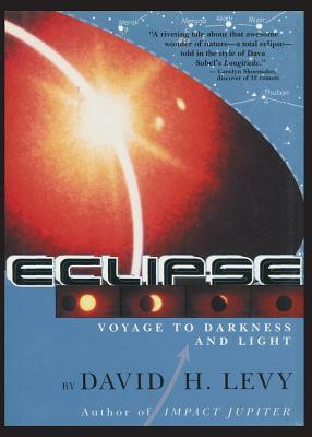 Eclipse-Voyage to Darkness and Light by David Levy