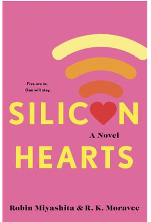 Silicon Hearts by R. K. Moravec, Robin Miyashita