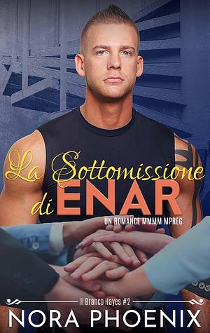 La sottomissione di Enar by Nora Phoenix