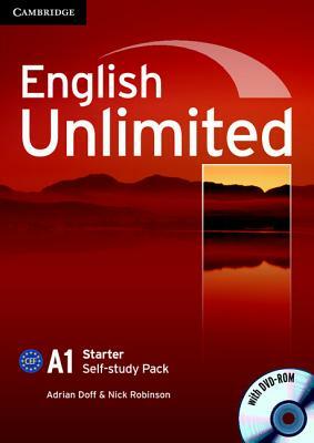 English Unlimited Starter Self-Study Pack (Workbook with DVD-Rom) [With DVD ROM] by Adrian Doff, Nick Robinson