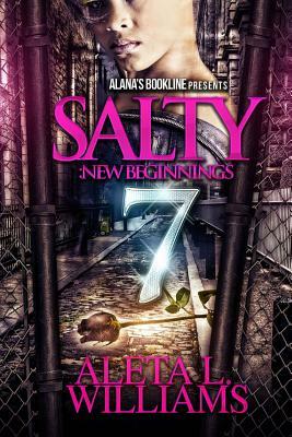 Salty 7: New Beginnings by Aleta L. Williams