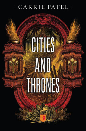 Cities and Thrones by Carrie Patel