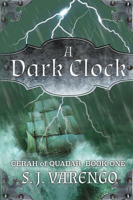 A Dark Clock by S. J. Varengo
