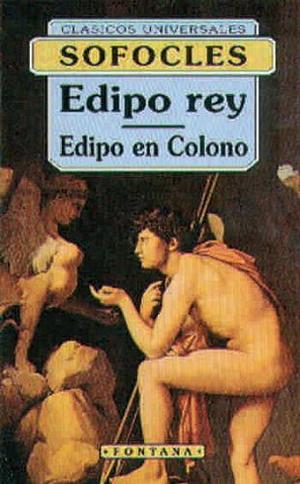Edipo rey: Edipo en Colono by Sophocles